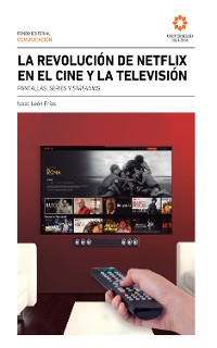 Cover La  revolución de Netflix en el cine y la televisión