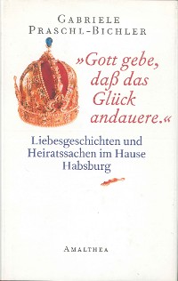 Cover "Gott gebe, daß das Glück andauere."