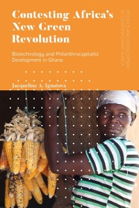 Cover Contesting Africa’s New Green Revolution