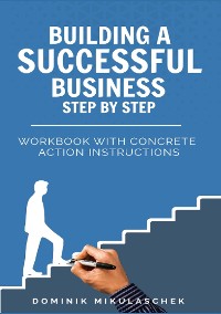 Cover Building a successful business step by step