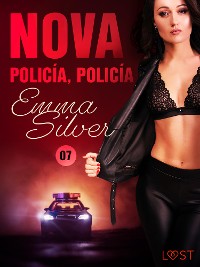 Cover Nova 7: Policía, policía - una novela corta erótica