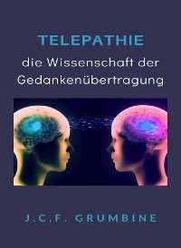 Cover Telepathie, die Wissenschaft der Gedankenübertragung (übersetzt)