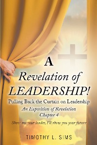 Cover A Revelation of Leadership!