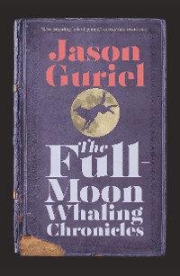 Cover The Full-Moon Whaling Chronicles