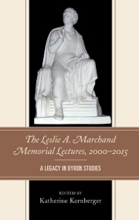 Cover Leslie A. Marchand Memorial Lectures, 2000-2015
