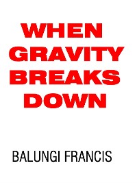 Cover When Gravity Breaks Down