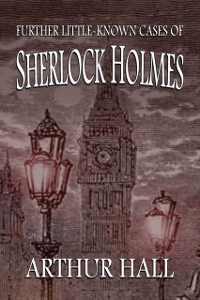 Cover Further Little-Known Cases of Sherlock Holmes