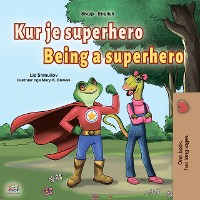 Cover Kur je superhero Being a Superhero