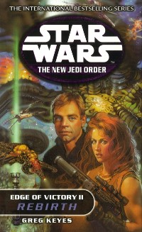 Cover Star Wars: The New Jedi Order - Edge Of Victory Rebirth