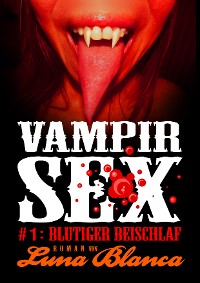 Cover Vampir Sex #1: Blutiger Beischlaf