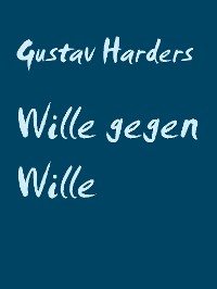 Cover Wille gegen Wille