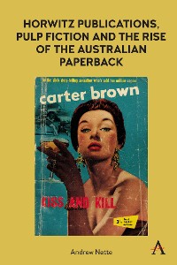 Cover Horwitz Publications, Pulp Fiction and the Rise of the Australian Paperback