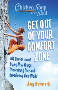 Cover Chicken Soup for the Soul: Get Out of Your Comfort Zone