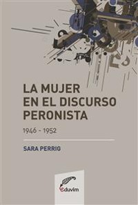 Cover La mujer en el discurso peronista