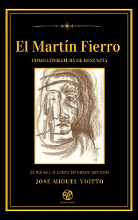 Cover El Martín Fierro como literatura de denuncia