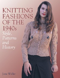 Cover Knitting Fashions of the 1940s