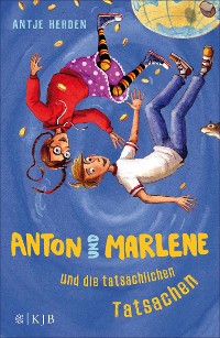 Cover Anton und Marlene und die tatsächlichen Tatsachen