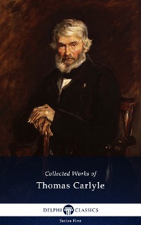 Cover Delphi Collected Works of Thomas Carlyle (Illustrated)