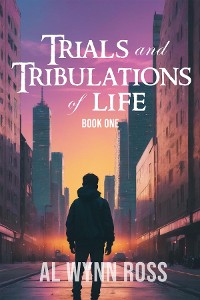 Cover Trials and Tribulations of Life (Book One)