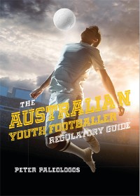 Cover The Australian Youth Footballer Regulatory Guide