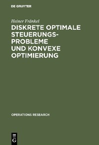 Cover Diskrete optimale Steuerungsprobleme und konvexe Optimierung