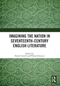 Cover Imagining the Nation in Seventeenth-Century English Literature