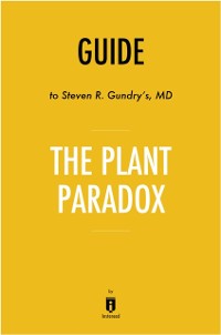 Cover Guide to Steven R. Gundry's, MD The Plant Paradox