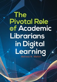 Cover Pivotal Role of Academic Librarians in Digital Learning