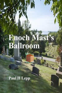 Cover Enoch Mast's Ballroom