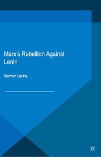 Cover Marx's Rebellion Against Lenin