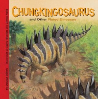 Cover Chungkingosaurus and Other Plated Dinosaurs