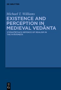 Cover Existence and Perception in Medieval Vedānta