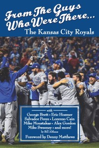 Cover From The Guys Who Were There... The Kansas City Royals