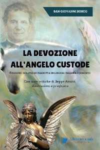Cover La devozione all'Angelo custode - Edizione del 1845 ritradotta in lingua italiana corrente