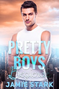 Cover Pretty Boys: Begierde