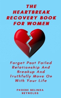 Cover The Heartbreak Recovery Book For Women