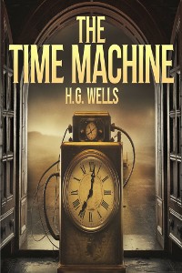 Cover The Time Machine (illustrated)