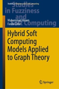Cover Hybrid Soft Computing Models Applied to Graph Theory