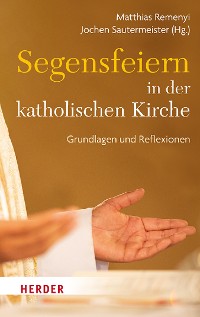 Cover Segensfeiern in der katholischen Kirche