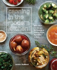 Cover Canning in the Modern Kitchen