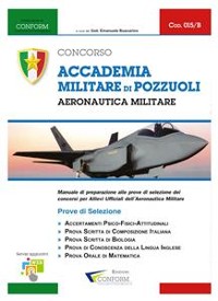 Cover 015B | Concorso Accademia Militare di Pozzuoli Aeronautica Militare (Prove di Selezione - TPA, Tema, Prova Orale)
