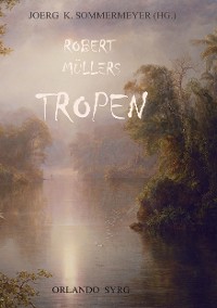 Cover Robert Müllers Tropen