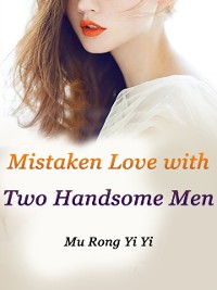 Cover Mistaken Love with Two Handsome Men
