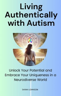 Cover Living Authentically with Autism