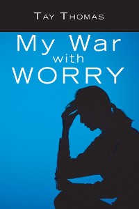 Cover My War with Worry