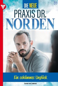 Cover Die neue Praxis Dr. Norden 39 – Arztserie