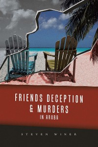 Cover Friends Deception & Murders In Aruba
