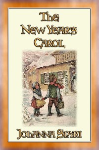 Cover THE NEW YEAR'S CAROL - A Magical Tale for the New Year