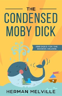 Cover The Condensed Moby Dick