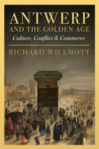 Cover Antwerp and the Golden Age